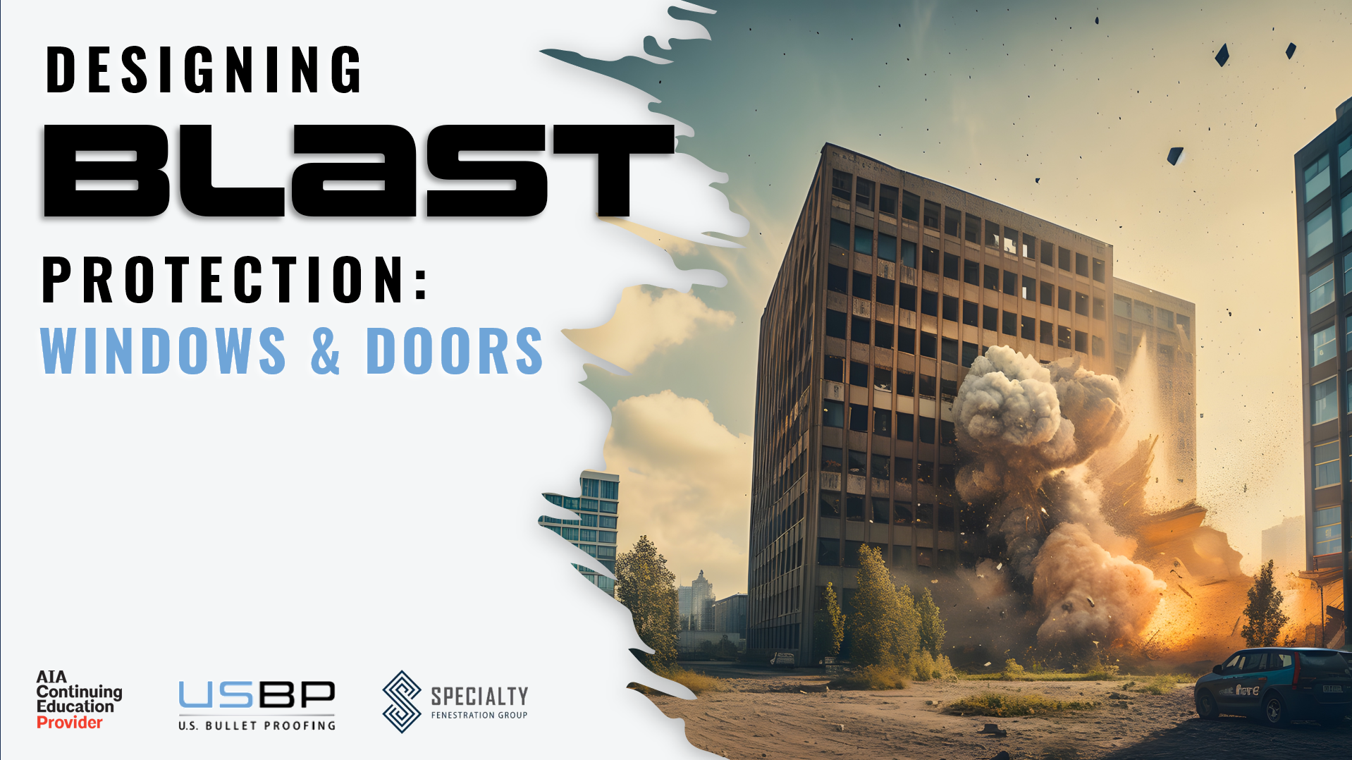 Webinar: National – AEC Daily – CEU Course: Designing Blast Protection: Windows and Doors